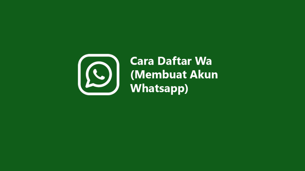 Content image for Panduan Daftar WhatsApp dengan Langkah Sederhana